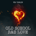 Old School R&B Love Mix - VDJ TERLIN