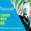 Solénoïde - Cover Box 03 avec Bad Plus, Matisyahu, Herman Düne, Nouvelle Vague, Kramer, Lord Sitar..