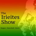 Faddablack Presents The Irieites Show (19th Nov 2017)