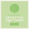 A Contemporary Look At Folk Funk & Trippy Troubadours #4