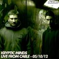 Kryptic Minds – Live from Cable – 05/10/2012
