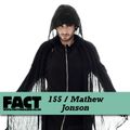 FACT Mix 155: Mathew Jonson 