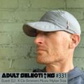 Adult Selections #331 - Guest DJ K Civ