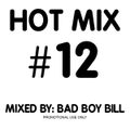 Bad Boy Bill - Hot Mix Volume 12 - 1991