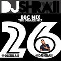 @DJSHRAII - The Drizzy Drake Mix OVO CREW - BBC Mix 26