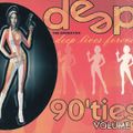 Deep 90'ties Volume 2 - Deep Lives Forever (2001)