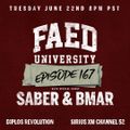 FAED University Episode 167 featuring SABER & BMAR