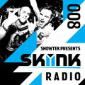 Skink Radio 008 - Showtek