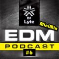 DJ Lyte - EDM Vs. Electro House & Melbourne Bounce Podcast #6 (MiniMix) (30 Sept 2013')