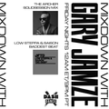 Mixdown with Gary Jamze 4/1/22- The Archer SolidSession Mix, Low Steppa & Saison Baddest Beat