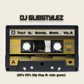 DJ GlibStylez - That Ol' School Shhh... Vol.3 (Hip Hop Mix) Explicit