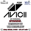 Riding for Tim Bergling (Avicii tribute)