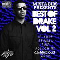 Mista Bibs - Best Of Drake Vol 2