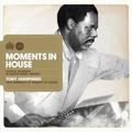 Tony Humphries - Moments In House (1993)