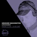 Groover Washington - Groovebox 25 AUG 2023