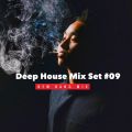 Deep House Kang Mix Set #09