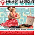 Dreamboats & Petticoats Music That Lives Forever