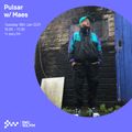 Pulsar w/ Maes - 19th JAN 2021