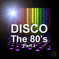 The 80's Disco Part 1 (Sunday Edition 4-26-2020) - DJ Carlos C4 Ramos