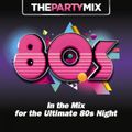 DJ TiaN 80s Party MIX #2