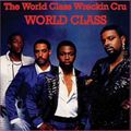 World Class Wreckin Cru-World Class-` Yella The Mastermind` [ D.J. Pity Remix ]