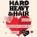 343 - Valentine’s Day Special - The Hard, Heavy & Hair Show with Pariah Burke
