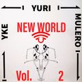 NEW WORLD ( Yke-Yuri-Mulero ) Vol.2