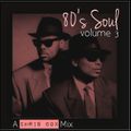 80's Soul Mix Volume 3 (June 2014)