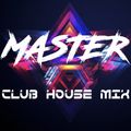 MasterDj - Club House Mix 168 (bye bye 2018)