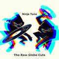 Ninja Tune - The Raw Globe Cuts