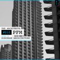 The Architects #010: PFM mixed by Suburban Architecture