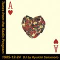 Tunes from the Radio Program, DJ by Ryuichi Sakamoto, 1985-12-24 (2019 Compile)