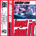 mIster cee - forget about it - side b