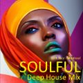 DJ B.Nice - Montreal - Deep, Tribal & Sexy 140 (* Colourful SOULFUL Deep House Mix *)