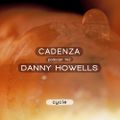 Cadenza Podcast | 142 - Danny Howells (Cycle)