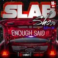THE SLAB SHOW MIX