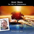 Geoff Dixon - The Art of Consciousness