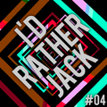 I'D RATHER JACK #04 (Bumpy/Vocal/Deep)