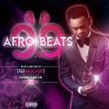 99% AFRO-BEATS - DJ BOCHIE