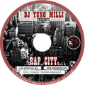 HIP HOP, R&B MIXTAPE -- RAP CITY -- DJ YUNG MILLI