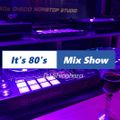 It's 80's Mix Show 013