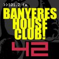 Banyeres House Club #42 - 23/04/2014