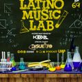 Latino Music Lab EP. 69 ((Ft. DJ Suelto))