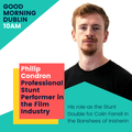 Interview with Philip Condron, Professional Stunt Performer - 18th April 2023