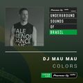 DJ Mau Mau - Colors #004 (Underground Sounds of Brasil)