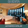 ACOUSTICA VOL.22 mixed By DJ Kosta