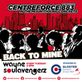 Wayne soulavengerz - 88.3 Centreforce DAB+ Radio - 29 - 03 - 2022 .mp3