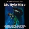 Mr Hyde Mix 2