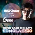 Club Piccadilly 『newOrder』 Official Podcast Vol,20 (EDM Classic) mixed by Genki