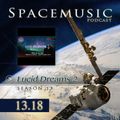 Spacemusic 13.18 Lucid Dreams Vol.2